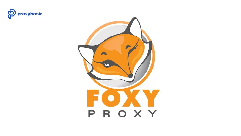 FoxyProxy browser proxy manager for switching between residential proxies